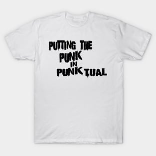 Putting the punk in punctual (v2) T-Shirt